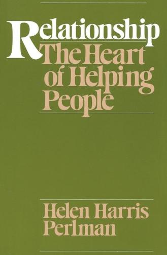 Relationship: Heart of Helping People (Paperback)