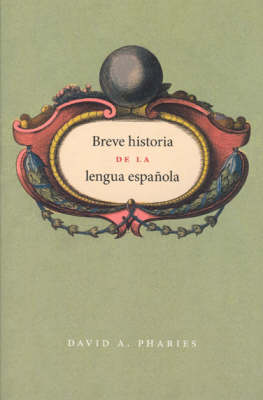 Breve Historia De La Lengua Espanola (Paperback)