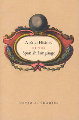 A Brief History of the Spanish Language (Paperback)