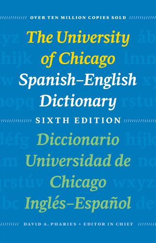 The University of Chicago Spanish-English Dictionary: Diccionario Universidad De Chicago Ingles-Espanol (Hardback)