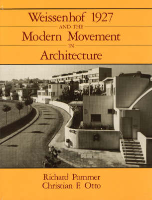 Weissenhof 1927 and the Modern Movement in Architecture (Hardback)
