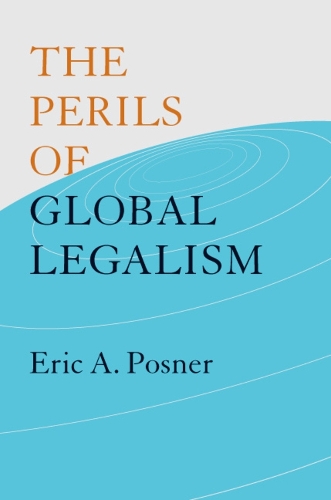 The Perils of Global Legalism (Paperback)