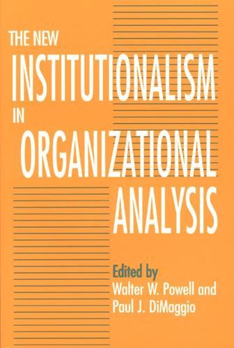 The New Institutionalism in Organizational Analysis (Paperback)