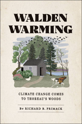 Walden Warming: Climate Change Comes to Thoreau's Woods (Hardback)
