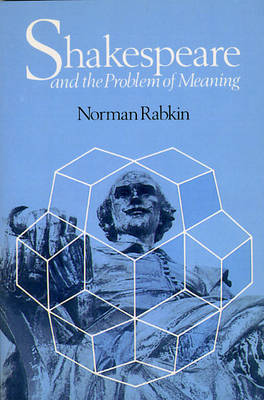 Shakespeare and the Problem of Meaning (Paperback)