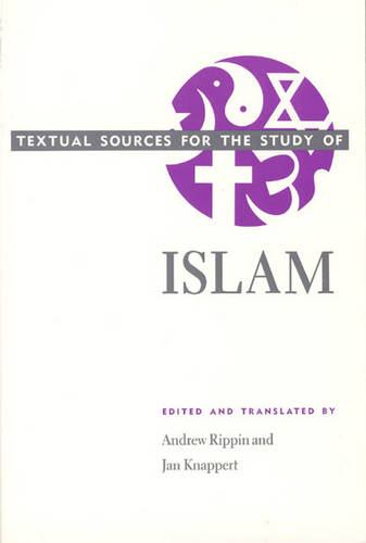 Textual Sources for the Study of Islam (Paperback)