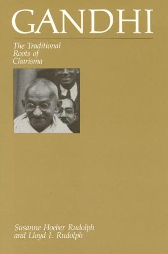 Gandhi: The Traditional Roots of Charisma (Paperback)