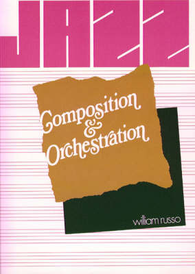 Jazz Composition and Orchestration (Paperback)