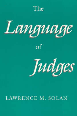 The Language of Judges - Language & Legal Discourse S. (Paperback)