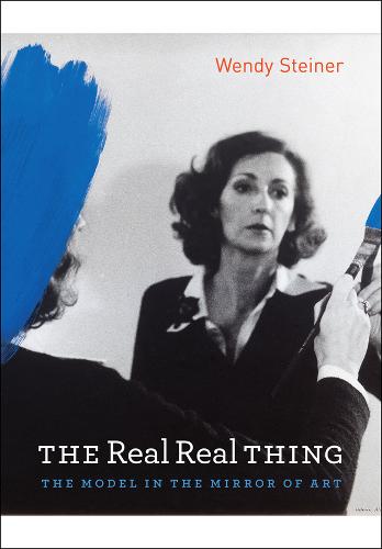 The Real Real Thing: The Model in the Mirror of Art (Hardback)