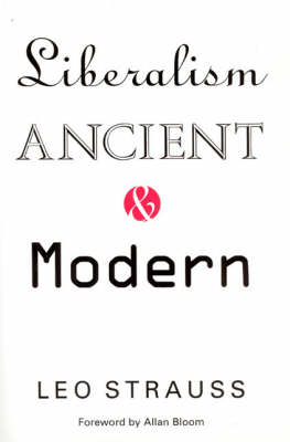 Liberalism Ancient and Modern (Paperback)