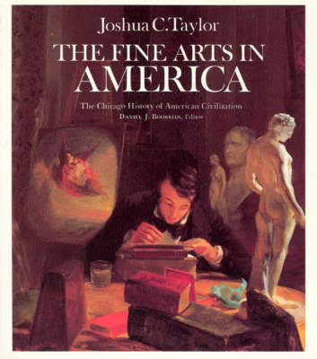 The Fine Arts in America - History of American Civilization (Paperback)