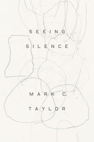 The University of Chicago Press Seeing Silence