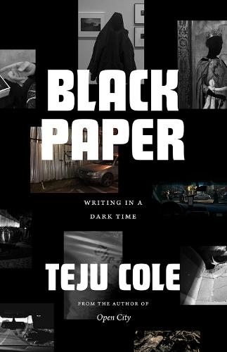 Teju Cole Black Paper