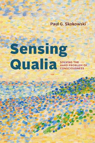 The University of Chicago Press Sensing Qualia