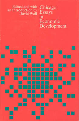 Chicago Essays in Economic Development (Hardback)
