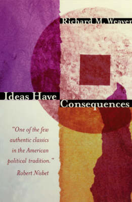 Ideas Have Consequences (Paperback)