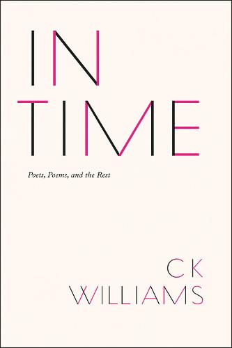 In Time: Poets, Poems, and the Rest (Hardback)