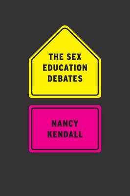 The Sex Education Debates (Paperback)