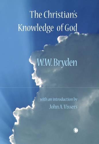 The Christian's Knowledge of God (Paperback)