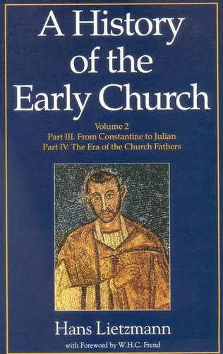 A History of the Early Church: Volume II (Paperback)