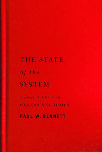 The State of the System: A Reality Check on Canada's Schools (Hardback)