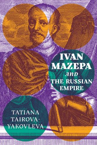 Ivan Mazepa and the Russian Empire (Hardback)