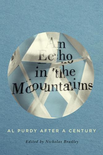 An Echo in the Mountains: Al Purdy after a Century (Paperback)