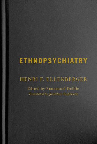 Ethnopsychiatry - McGill-Queen's/Associated Medical Services Studies in the History of Medicine, Health, and Society (Hardback)