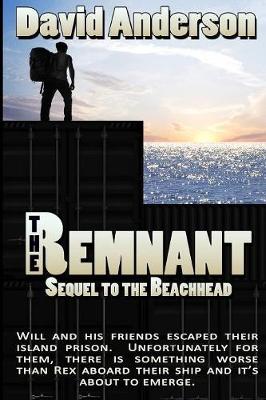 The Remnant: Sequel to The Beachhead (Paperback)