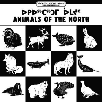 Animals of the North (Inuktitut/English) - Arvaaq Books (Board book)