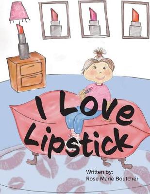 I Love Lipstick! (Paperback)