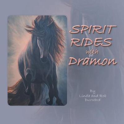 Spirit Rides With Dramon (Paperback)