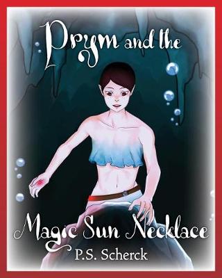Prym and the Magic Sun Necklace (Paperback)