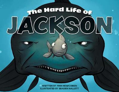 The Hard Life of Jackson (Paperback)