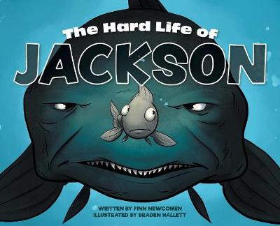 The Hard Life of Jackson (Hardback)