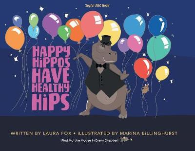 Happy Hippos Have Healthy Hips (Paperback)