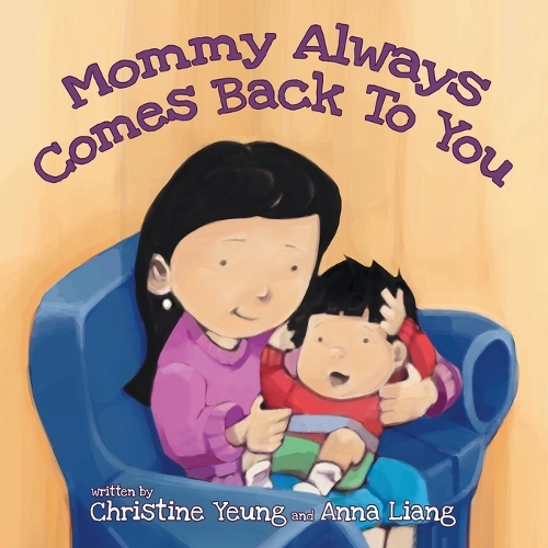 Mommy Always Comes Back to You (Paperback)