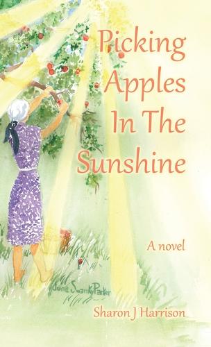 Picking Apples In The Sunshine (Hardback)
