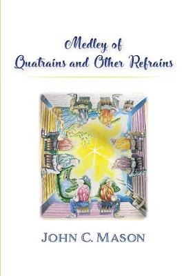 Medley of Quatrains and Other Refrains (Paperback)