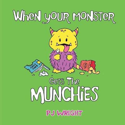 When Your Monster Gets the Munchies (Paperback)