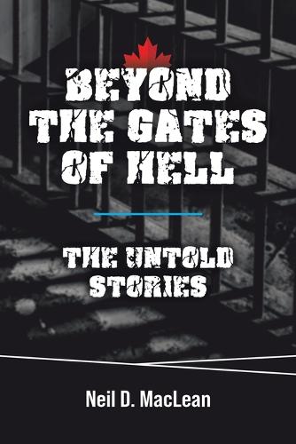 Beyond the Gates of Hell: The Untold Stories (Paperback)