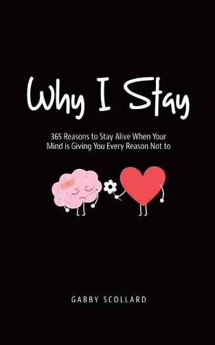 Why I Stay by Gabby Scollard | Waterstones