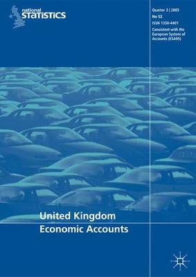 United Kingdom Economic Accounts: United Kingdom Economic Accounts No 53, 4th Quarter 2005 4th Quarter 2005 No. 53 (Paperback)