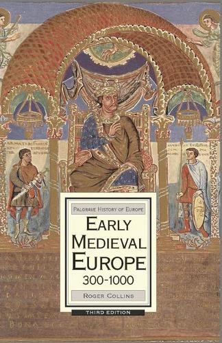 Cover Early Medieval Europe, 300-1000 - Macmillan History of Europe