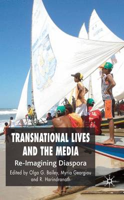 Transnational Lives and the Media: Re-Imagining Diasporas (Hardback)