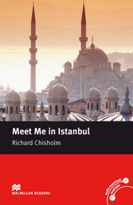 Macmillan Reader Level 5 Meet Me in Istanbul Intermediate Reader (B1+) (Board book)