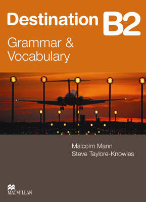 Destination B2 Intermediate Student Book -key by Malcolm Mann