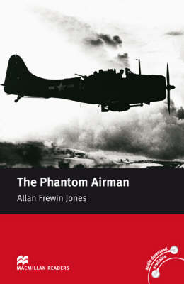 Macmillan Reader Level 3 The Phantom Airman Elementary Reader (A2) (Board book)