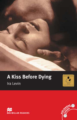 A Kiss Before Dying: Intermediate Level - Macmillan Readers (Paperback)